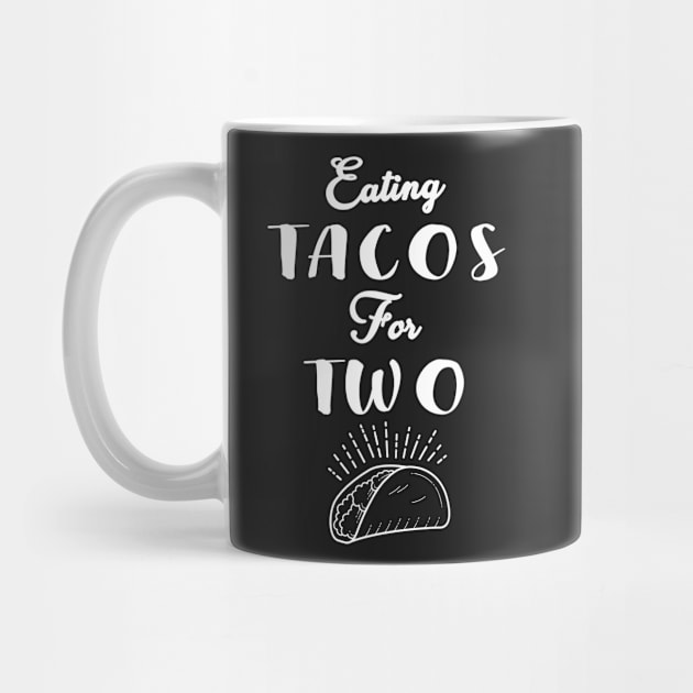 Eating Tacos For Two - funny pregnancy announcement by WassilArt